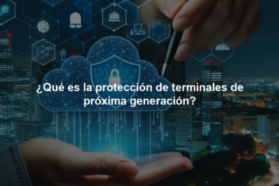 ¿Qué es la protección de terminales de próxima generación?