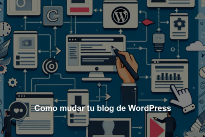 Como mudar tu blog de WordPress