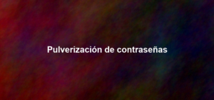 Pulverización de contraseñas